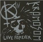 Live Forever - CD Audio di Kromoson