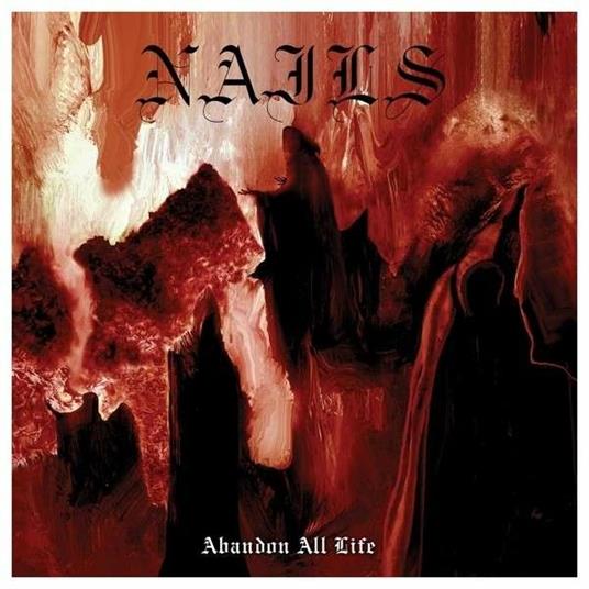 Abandon All Life - Vinile LP di Nails