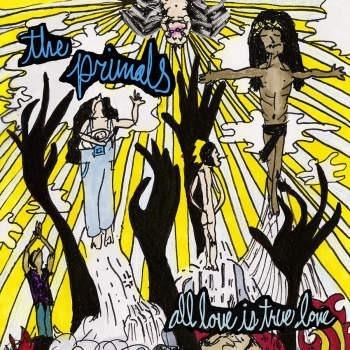 All Love Is True Love - Vinile LP di Primals