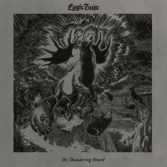 Thundering Heard. Songsof Hoof and Horn - CD Audio di Eagle Twin