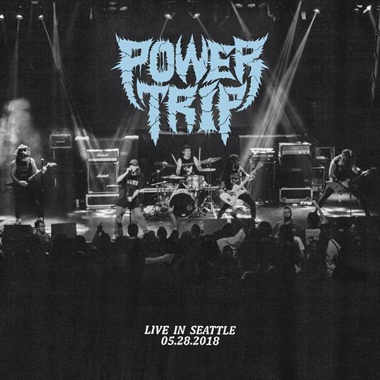 Live In Seattle 05.28.2018 - Vinile LP di Power Trip
