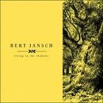 Living in the Shadows - Vinile LP di Bert Jansch