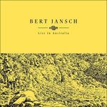 Live in Australia - CD Audio di Bert Jansch