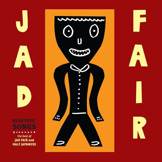 Beautiful Songs. The Best of - CD Audio di Jad Fair