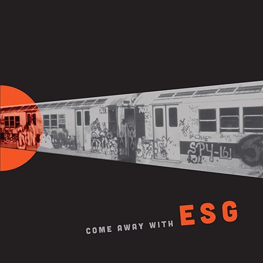 Come Away with ESG - Vinile LP di ESG