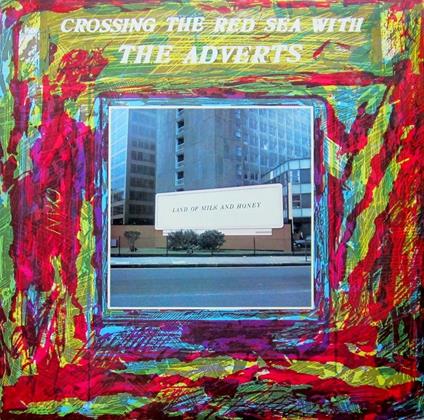 Crossing the Red Sea with the Adverts - Vinile LP di Adverts