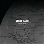 Is All Over the Map (25th Anniversary Edition) - CD Audio di Giant Sand