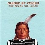 Bears for Lunch - CD Audio di Guided by Voices