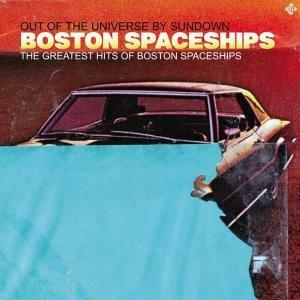 Greatest Hits of Boston Spaceships - CD Audio di Boston Spaceships