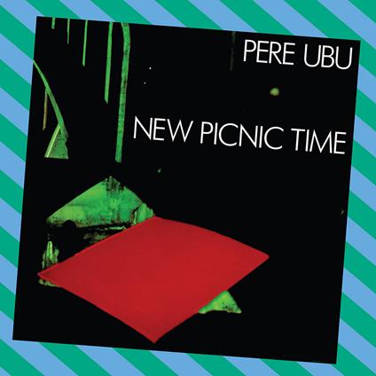 New Picnic Time - Vinile LP di Pere Ubu
