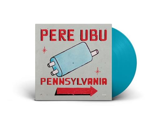 Pennsylvania - Vinile LP di Pere Ubu