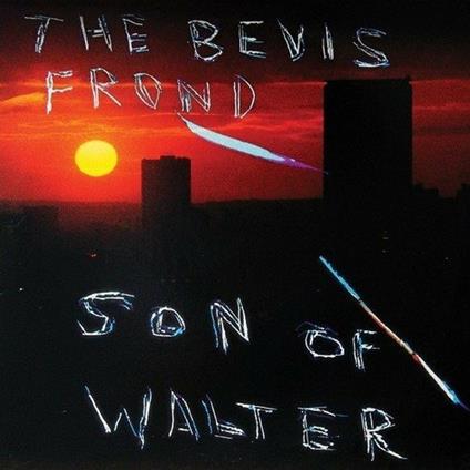 Son of Walter - CD Audio di Bevis Frond