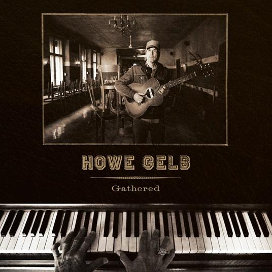 Gathered - CD Audio di Howe Gelb