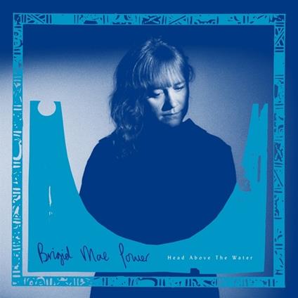 Head Above The Water - Vinile LP di Brigid Mae Power