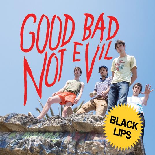 Good Bad Not Evil (Deluxe Edition) - CD Audio di Black Lips