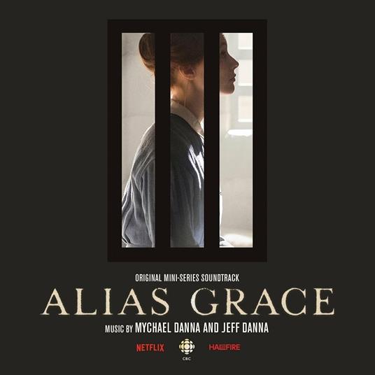 Alias Grace (Colonna sonora) - Vinile LP di Mychael Danna,Jeff Danna
