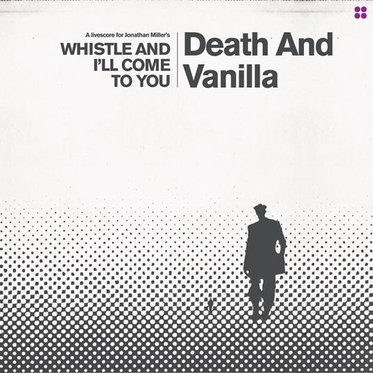 Whistle And I Ll Come To You (Reimagined) - Vinile LP di Death and Vanilla