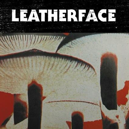 Mush - Vinile LP di Leatherface