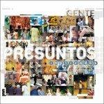 Gente - CD Audio di Presuntos Implicados