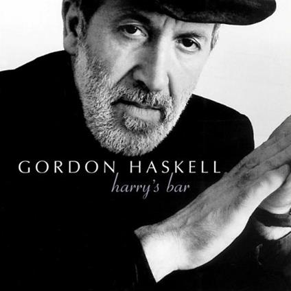 Harry's Bar - CD Audio di Gordon Haskell