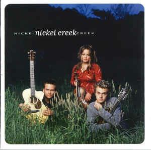 Nickel Creek - CD Audio di Nickel Creek
