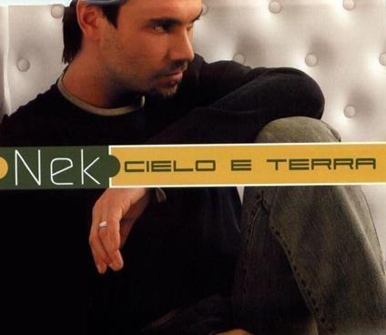 Cielo e terra - CD Audio di Nek