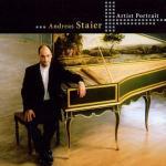 Artist Portrait: Andreas Staier - CD Audio di Andreas Staier