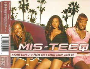 Roll On / This Is How We Do It - CD Audio di Mis-Teeq