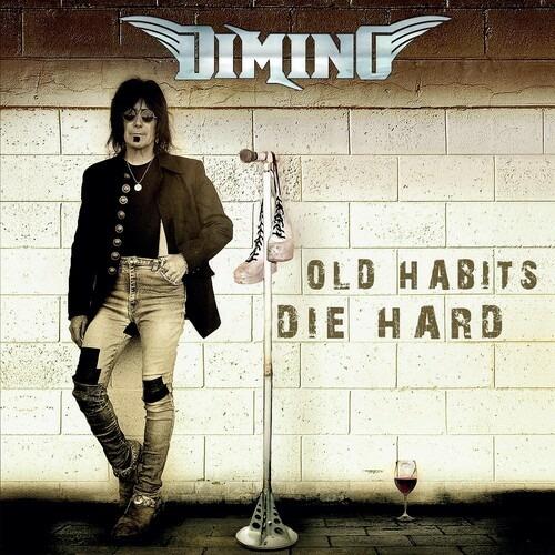 Old Habits Die Hard - CD Audio di Dimino