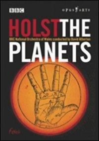 Gustav Holst. The Planets (DVD) - DVD di Gustav Holst,BBC National Orchestra of Wales,David Atherton