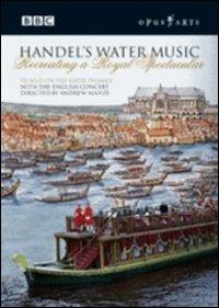Georg Friederic Handel. Handel's Water Music (DVD) - DVD di Georg Friedrich Händel