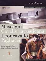 Mascagni, Cavalleria rusticana. Leoncavallo. Pagliacci (2 DVD)