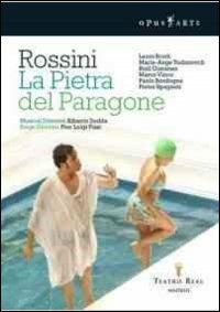 Gioacchino Rossini. La pietra del paragone (2 DVD) - DVD di Gioachino Rossini,Alberto Zedda,Laura Brioli