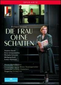 Richard Strauss. Die Frau ohne Schatten (2 DVD) - DVD di Richard Strauss,Christian Thielemann,Stephen Gould,Anne Schwanewilms