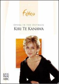 Kiri Te Kanawa. Opera in the Outback (DVD) - DVD di Kiri Te Kanawa,Robin Stapleton