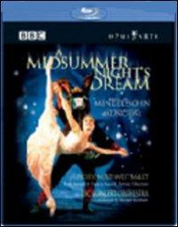 Felix Mendelssohn. A Midsummer Night's Dream (Blu-ray) - Blu-ray di Felix Mendelssohn-Bartholdy