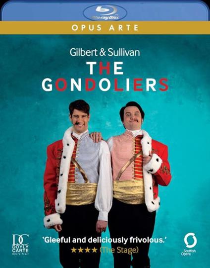 The Gondoliers (Blu-ray) - Blu-ray di William S. Gilbert,Arthur Sullivan