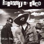 Respect the Dead - CD Audio di Otis Taylor