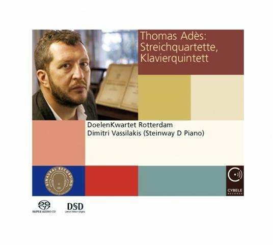 Quartetti d'archi - Quintetto per pianoforte - SuperAudio CD di Thomas Adès,Doelen Quartet