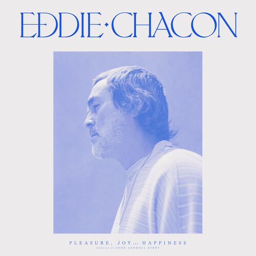 Pleasure, Joy And Happiness - Vinile LP di Eddie Chacon