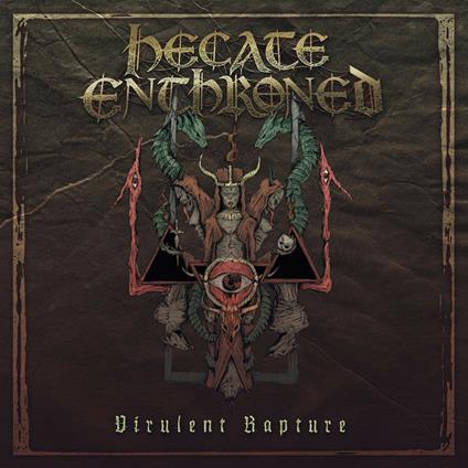 Virulent Rapture - CD Audio di Hecate Enthroned