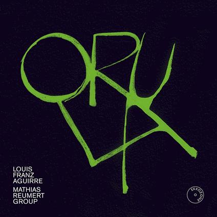 Orula - CD Audio di Mathias Reumert Group