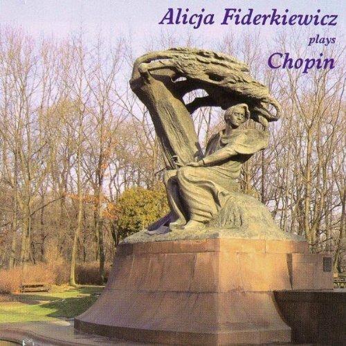 Alicja Fiderkiewicz Plays Chopin - CD Audio di Frederic Chopin,Alicja Fiderkiewicz