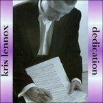 Kris Lennox Dedication - CD Audio di Kris Lennox