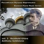 Russian Piano Music Series - CD Audio di Reinhold Glière,Anthony Goldstone