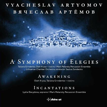 A Symphony of Elegies - CD Audio di Vyacheslav Artyomov