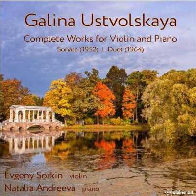 Complete Works for Violin and Piano - CD Audio di Galina Ustvolskaya,Evgeny Sorkin,Richard Howard