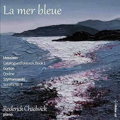 La Mer Bleue - CD Audio di Olivier Messiaen