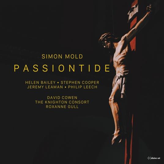 Simon Mold. Passiontide - CD Audio di Helen Bailey