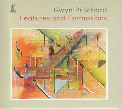 Features And Formations - CD Audio di Gwyn Pritchard